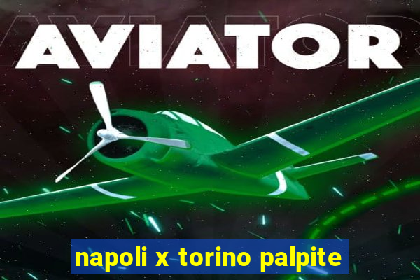 napoli x torino palpite